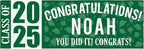 Let's Make Memories Personalized Graduation Banner Class of 2025 - Graduation Party Decorations - Congratulations Banner - Indoor/Outdoor Vinyl - Best in Class - Green - 10 ft.