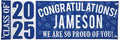 Let's Make Memories Personalized Graduation Banner Class of 2025 - Graduation Party Decorations - Congratulations Banner - Indoor/Outdoor Vinyl - Best in Class - Blue - 6 ft.