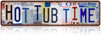 Vintage Hot Tub Time Wall Decor Street Signs Bathroom Metal Tin Signs 16 x 4 Inches