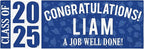 Let's Make Memories Personalized Graduation Banner Class of 2025 - Graduation Party Decorations - Congratulations Banner - Indoor/Outdoor Vinyl - Best in Class - Blue - 10 ft.