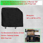 Griddle Cover for Blackstone E-Series 2-Burner 22" Electric Tabletop Griddle with Prep Cart- 600D Grill Cover for Blackstone E Series 22 Electric Griddle, Heavy Duty & Waterproof Outdoor